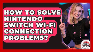 How To Solve Nintendo Switch Wi-Fi Connection Problems? - Joystick Generations