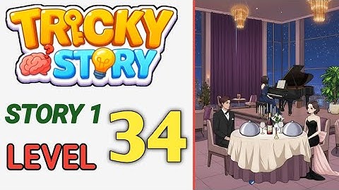 Tricky Story : Story 1 Level 34 Help their date feel whole and perfect Walkthrough