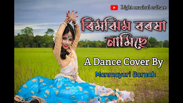 Rimijimi Borokha Namise | Poppy saikia |A new Assamese dance cover By Manmayuri Baruah Full Hd Video