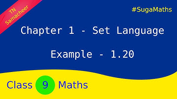 Class 9 Maths | TN Samacheer | Chapter 1 Set Language | Example 1.20