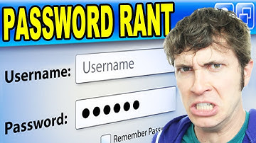 PASSWORD RANT