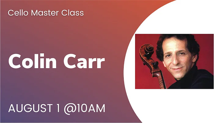 Cello Master Class | Colin Carr