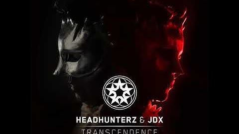 Headhunterz & JDX - Transcendence