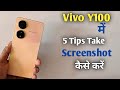How To Take Screenshot in Vivo Y100 | Vivo Y100 Mai Long Screenshot Kaise Len