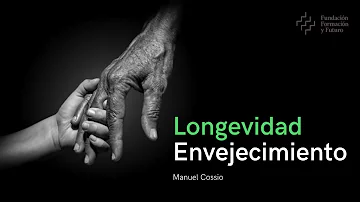 ¿Qué es la longevidad en el envejecimiento?