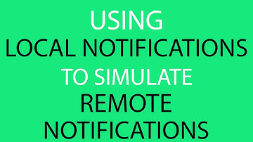 iOS Apps & Swift Databases: Simulating Remote Notifications with Local Notifications! [Part 1]