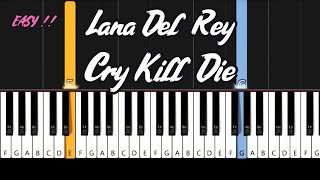 Lana Del Rey - Cry Kill Die - Easy Piano Tutorial Resimi