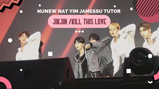 [Fancam] JIKJIN /Kill This Love - Nunew Net James Nat Tutor Yim 190622 #DMDLANDCONCERT