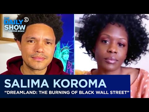 Salima Koroma - Black Wall Street & The Ongoing Trauma Affecting Black Communities | The Daily Show