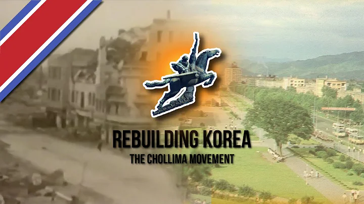 Rebuilding North Korea | The Chollima Movement EXPLAINED - DayDayNews