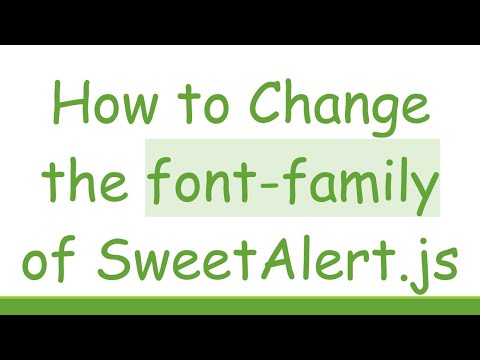 How to Change the font-family of SweetAlert.js