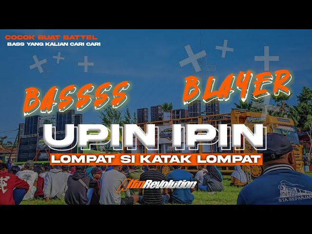 DJ UPIN IPIN LOMPAT SI KATAK VIRAL TIKTOK BASS BLAYER X MUGWANTI DI JAMIN HOREG POL|ALFIN REVOLUTION class=