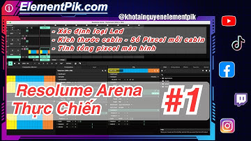 Tính Pixel Và Tạo Composition Đúng Kích Thước Màn Hình LED – Resolume Thực Chiến #1