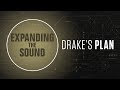 Drake's Plan E4: Expanding the Sound