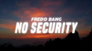 Fredo Bang - No Security (Lyrics)