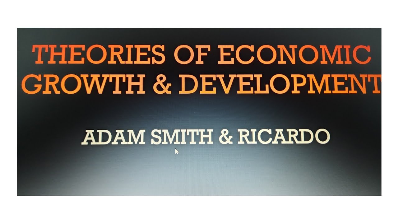 Theories Of Economic Development Adam Smith Growth Theory Ricardo theories-of-economic-development-adam-smith-growth-theory-ricardo