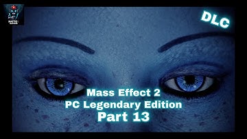 Mass Effect 2  - Part 13 - (Full Walkthrough/Playthrough) - PC Legendary Edition - No Commentary