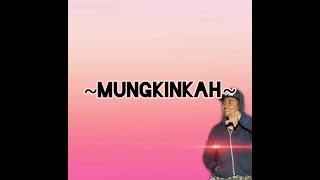 STINKY - Mungkinkah (Cover)