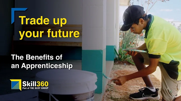 Trade up your future: The Benefits of an Apprenticeship