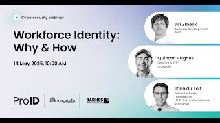 Webinar recording: Secure Workforce Identity - Why & How