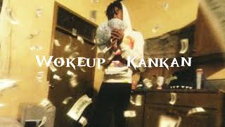 Wokeup - Kankan Sped Up