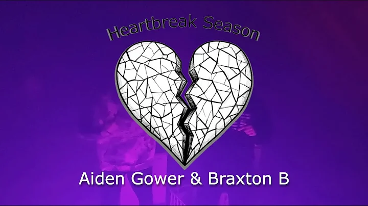 Heartbreak SZN | Aiden Gower X Braxton B (Official Music Video)