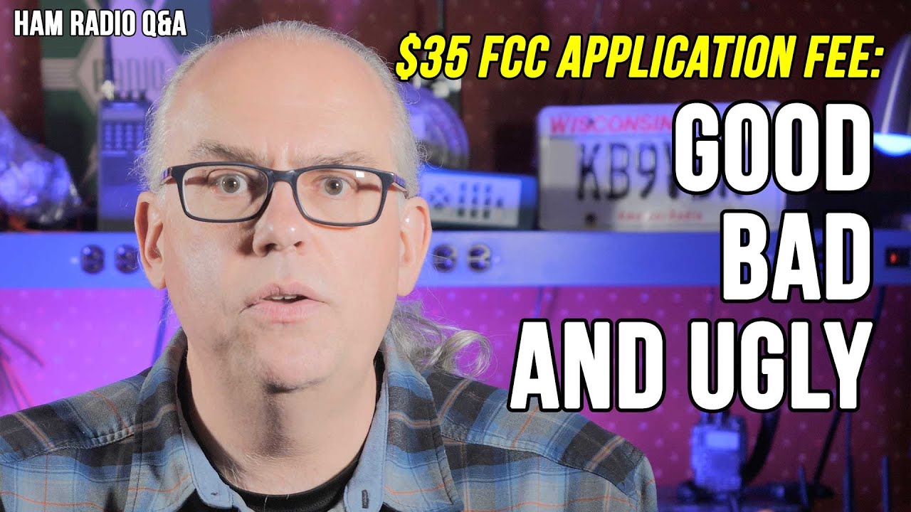 FCC Amateur Radio Application Fee: Good, Bad, and Ugly #HamradioQA - YouTube