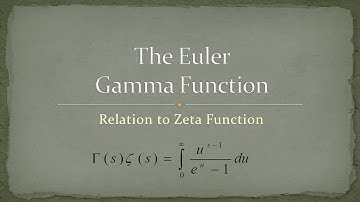 Gamma Function - Part 12 - Relation to Zeta Function