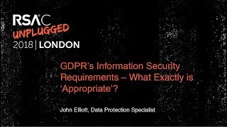 GDPR’s Information Security Requirements – What Exactly is ‘Appropriate’?