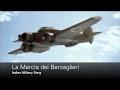 [イタリア軍歌] La Marcia dei Bersaglieri ベルサリエリの行進