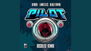 Pilot (Buskilaz Remix)
