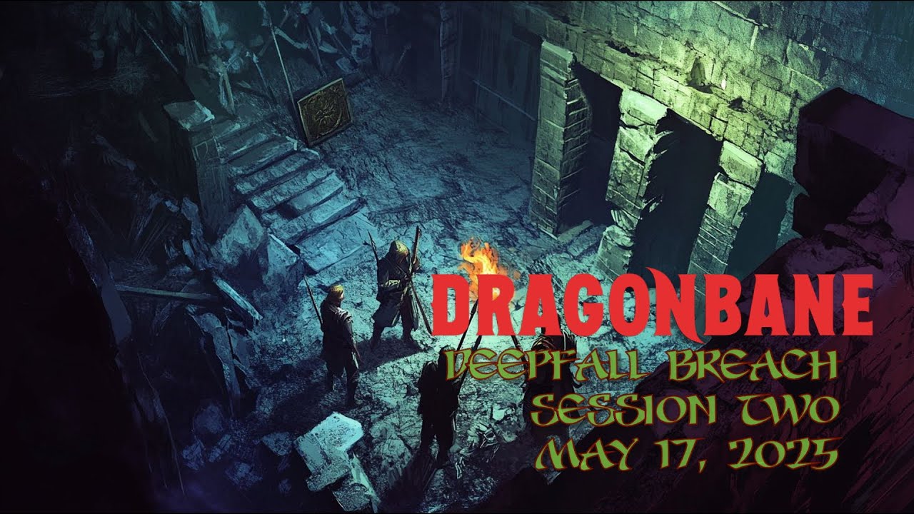 Dragonbane - Deepfall Breach Mega Dungeon - Session Two