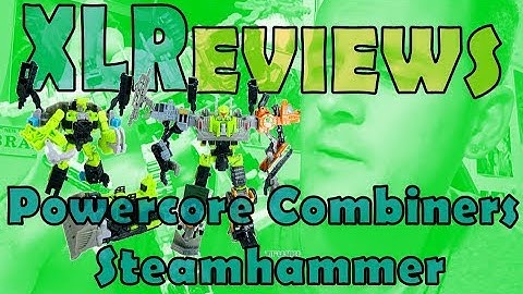 exillionXLR Reviews - Transformers Powercore Combiners Steamhammer