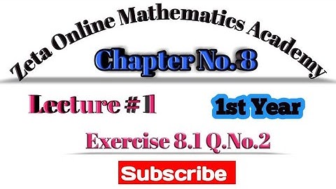 Lecture#1 Chapter#8 Mathematical Inductions And Binomial Theorem Exercise 8.1 Q No.2