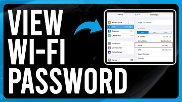 How to View Wi-Fi Password on iPad (Find Your Saved Wi-Fi Passwords on iPad)