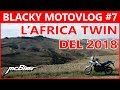 LE NOVITA' DELL' AFRICA TWIN 2018 | BLACKY MOTOVLOG #7