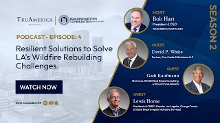 Building Better Communities Podcast Episode 04 - Season 2: David Waite, Gadi Kaufmann & Lew Horne
