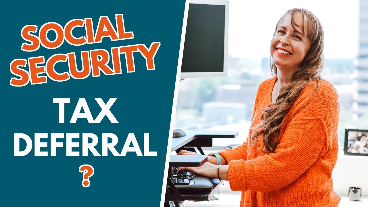 What is the social security payroll tax deferral?