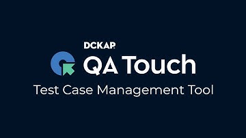 QA Touch - Test Case Management Tool