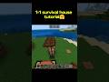 MAKING 1×1 SURVIVAL HOUSE IN MINECRAFT #minecraft #shorts