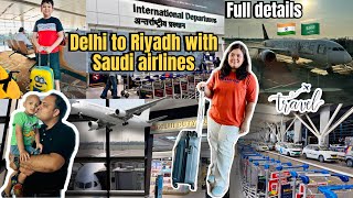 New Delhi to Riyadh🇸🇦 with Saudia ✈️| Things you need to know |*Detail video*🇮🇳🇸🇦#travelvlog