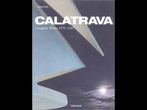 9783822847114 Calatrava_ Complete Works 1979-2007