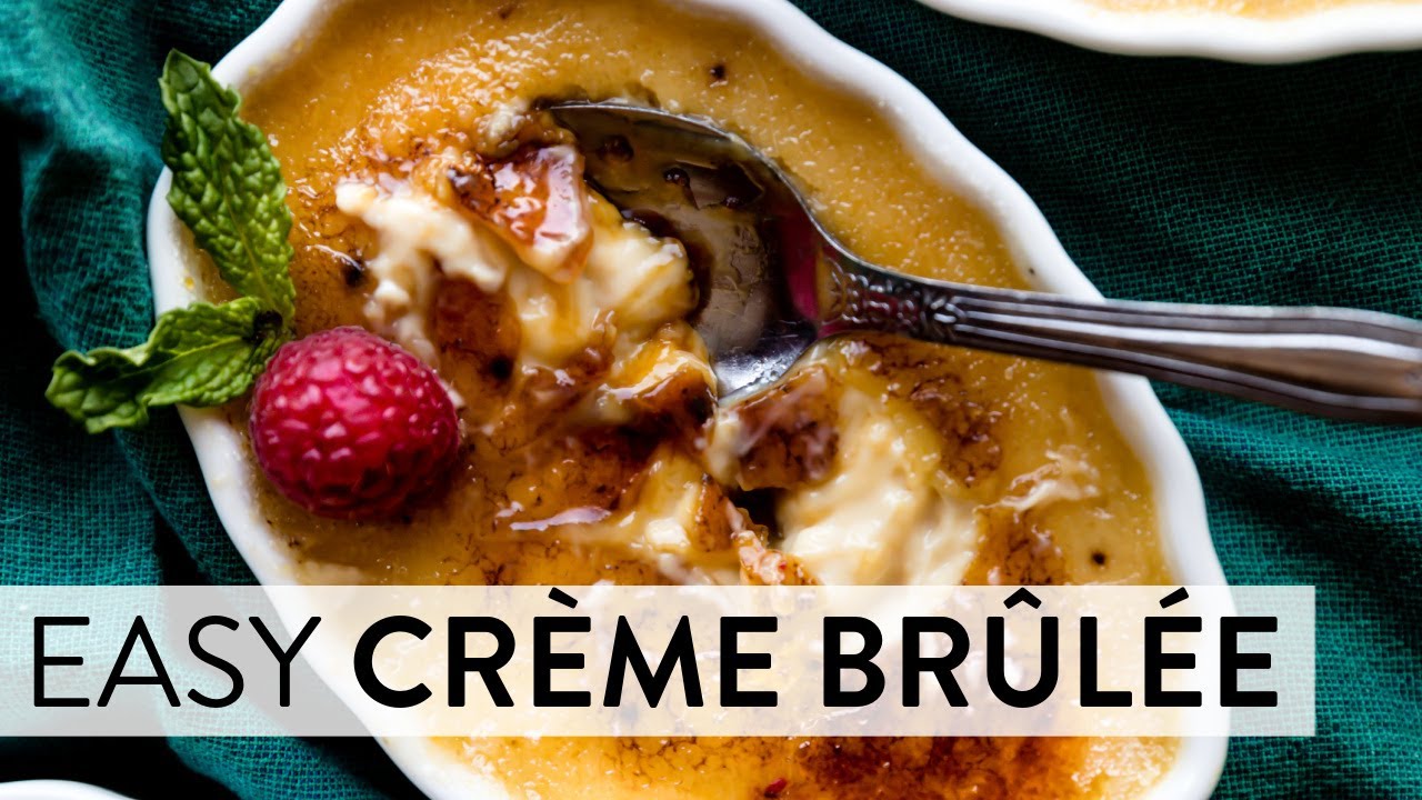 Favorite Creme Brulee Recipe (With Video)