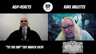 Karl Willetts (Memoriam) On What Changed with "To The End"