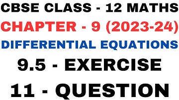 11Question Exercise 9.5 l Chapter9 Differential Equations l Q11 lClass12th Maths l NEW NCERT 2023-24