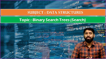 LEC57 | Data Structures | Binary Search Trees (Search) By Dr. K. Varada Rajkumar