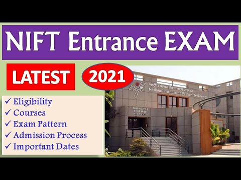 NIFT Entrance Exam 2021, Eligibility, Courses, Exam Pattern, Admission Process