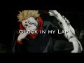 “Glock in my Lap” • 21 Savage x Metro Boomin〘amv〙 ᴴᴰ