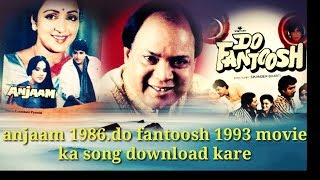 Mohd Aziz song-anjaam 1986,do fantoosh 1993,movie ka song download kare net se