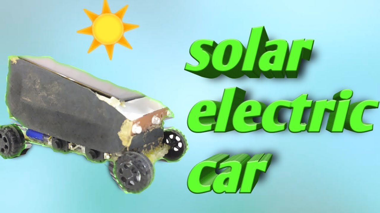 Solar powered cars: amazing vehicles that run on the sun
